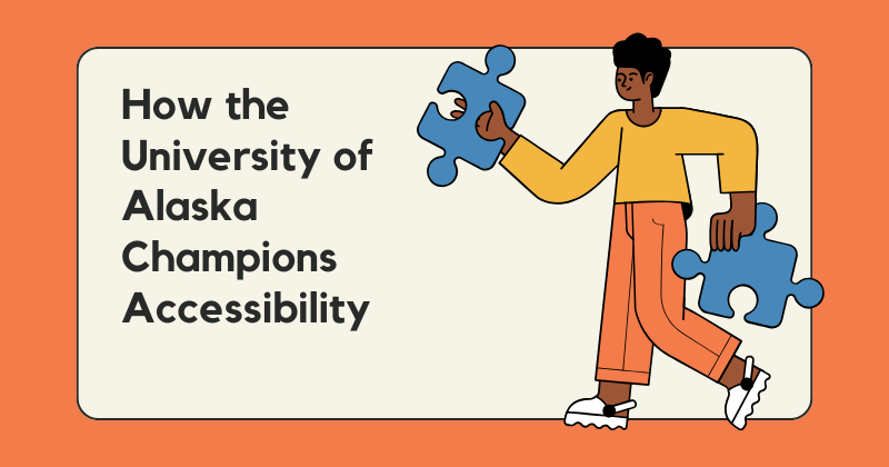 How the University of Alaska Champions Accessibility - March 25th
