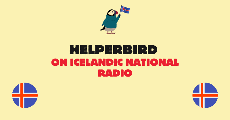 Helperbird Featured on Icelandic National Radio