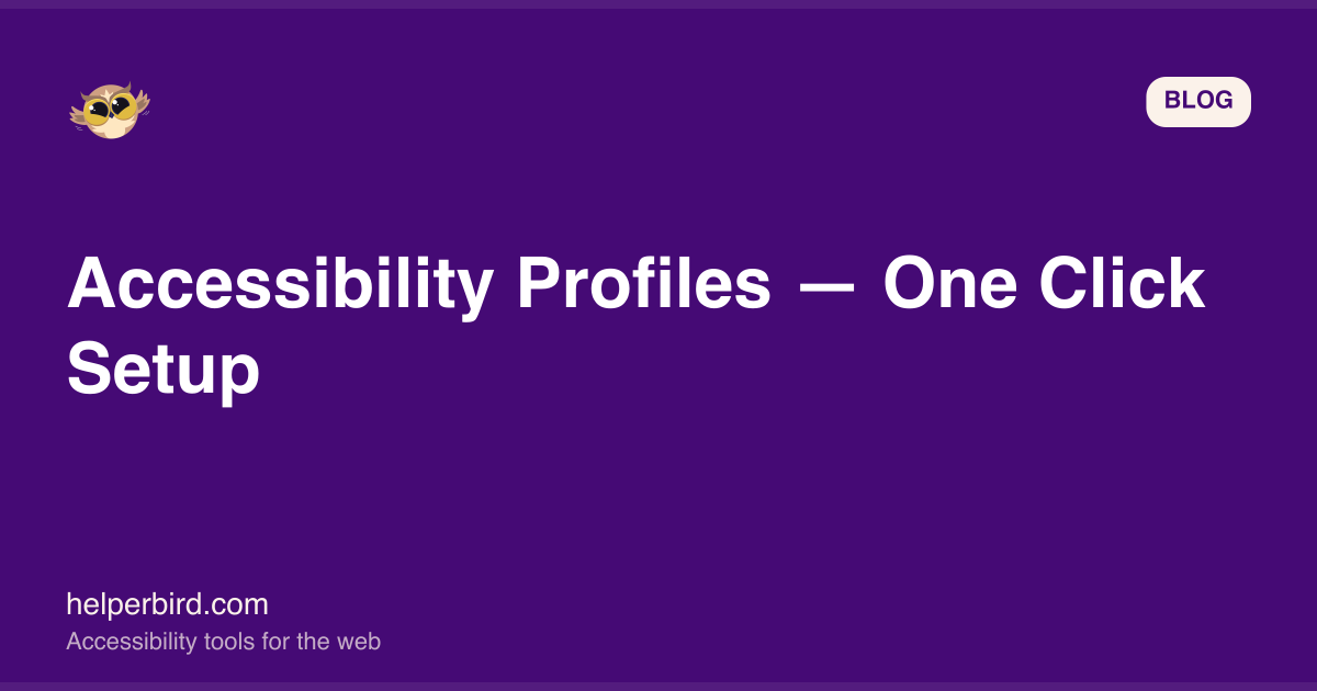 Accessibility Profiles — One Click Setup