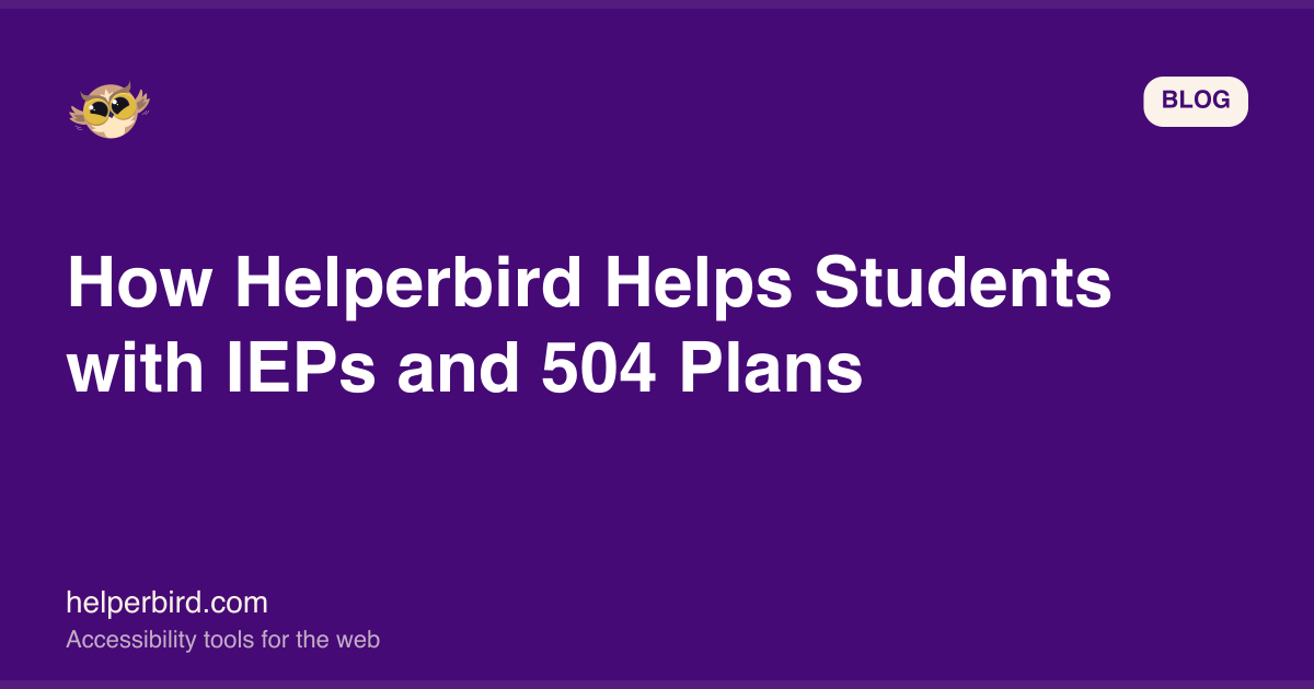 Helperbird for IEPs and 504 Plans