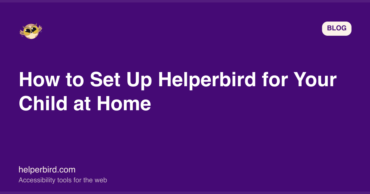 Setting Up Helperbird for Kids