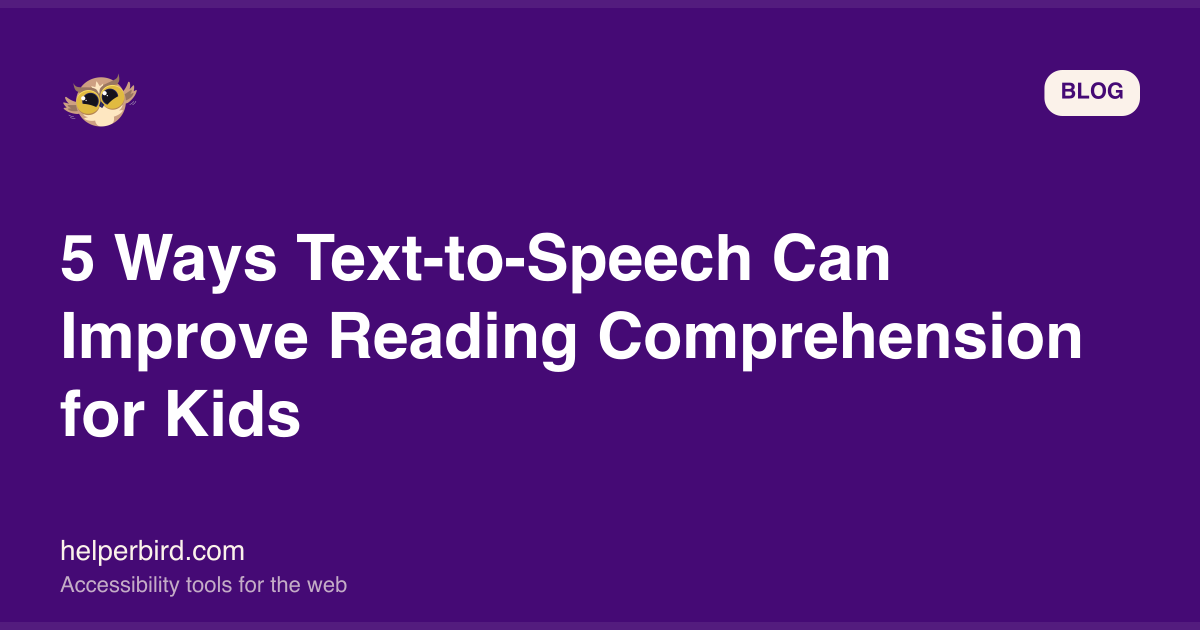 Text-to-Speech for Better Reading